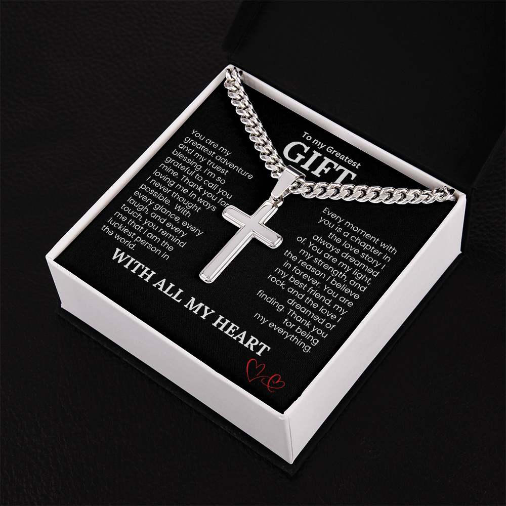 To My Greatest Gift Cuban Link Chain with Engraved Artisan Cross - PlumOnyx