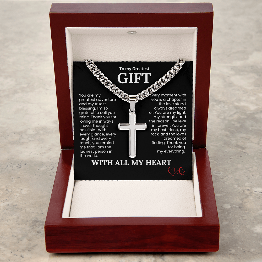 To My Greatest Gift Cuban Link Chain with Engraved Artisan Cross - PlumOnyx