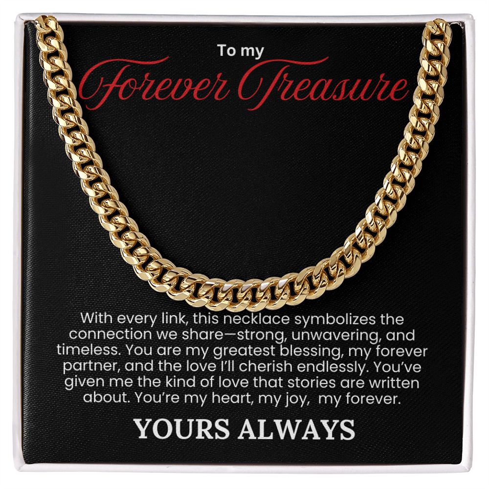 To My Forever Treasure- Cuban Link Chain - PlumOnyx