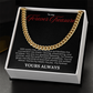 To My Forever Treasure- Cuban Link Chain - PlumOnyx