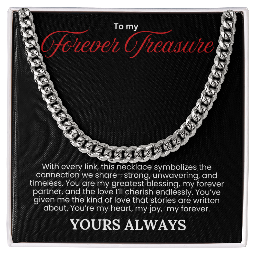 To My Forever Treasure- Cuban Link Chain - PlumOnyx