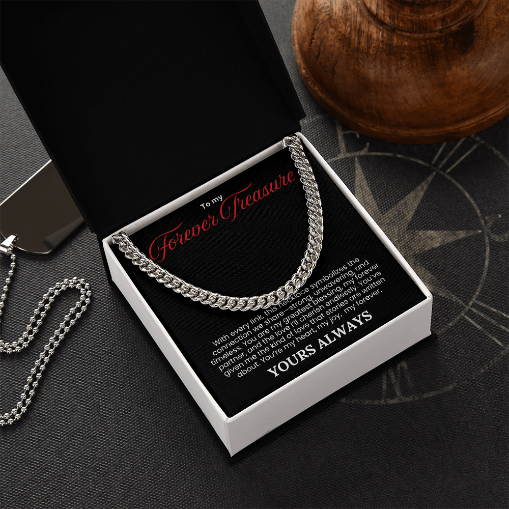 To My Forever Treasure- Cuban Link Chain - PlumOnyx