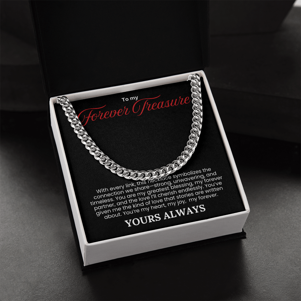 To My Forever Treasure- Cuban Link Chain - PlumOnyx
