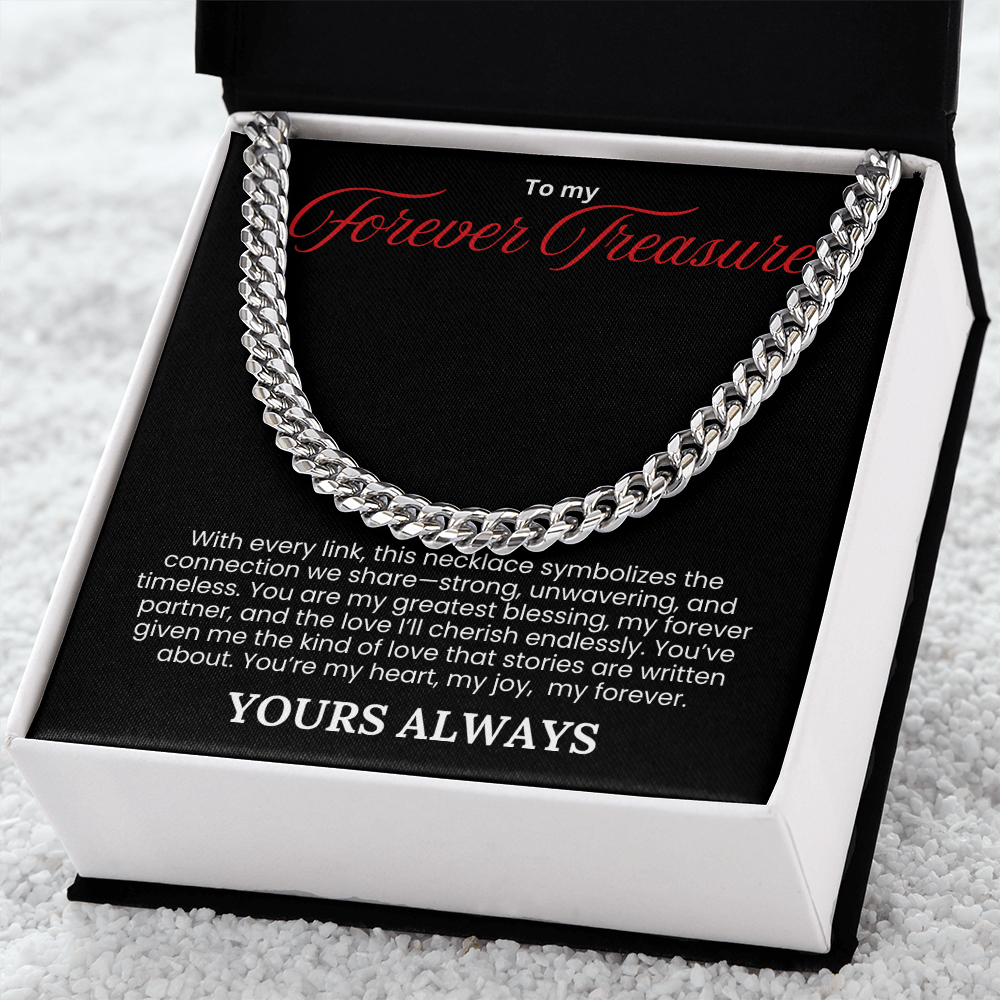 To My Forever Treasure- Cuban Link Chain - PlumOnyx