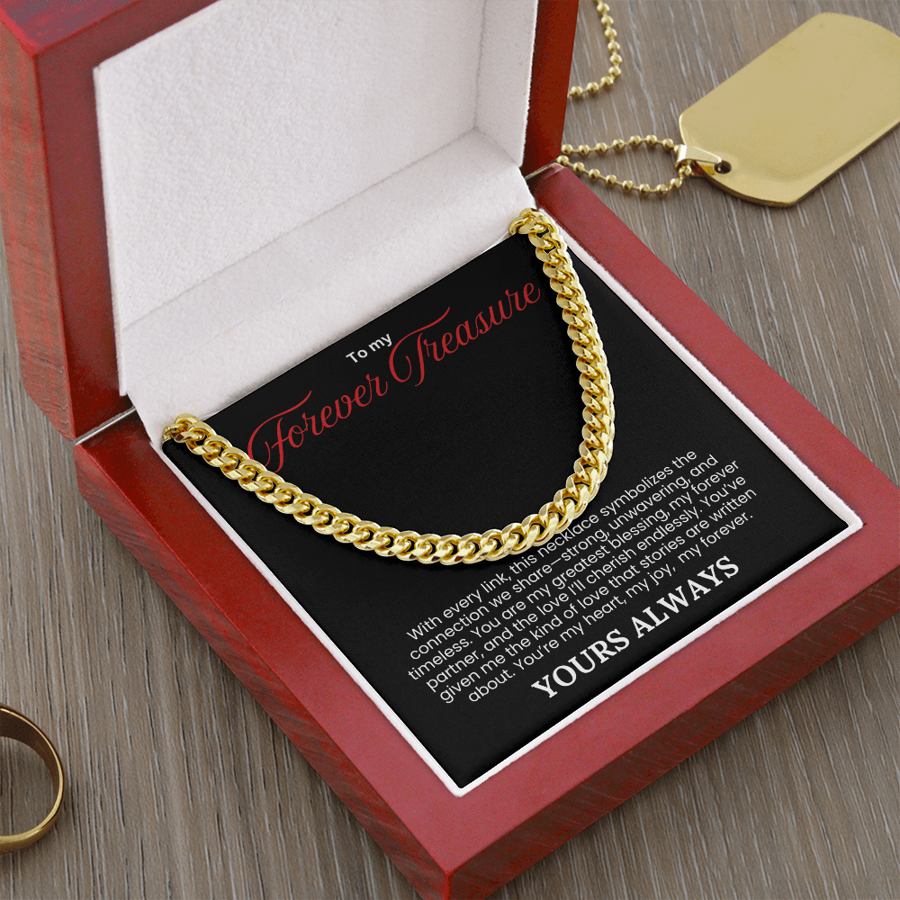 To My Forever Treasure- Cuban Link Chain - PlumOnyx