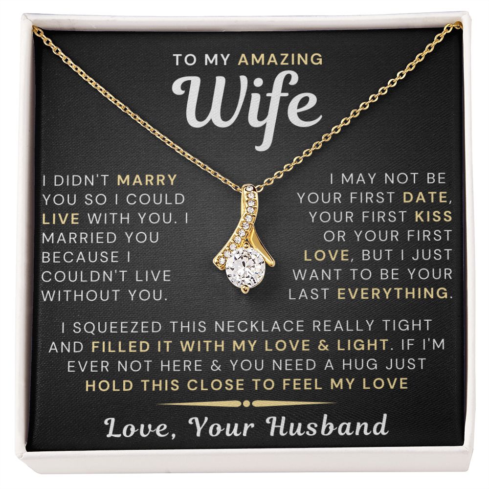 My Amazing Wife Necklace - I Couldn't Live Without You - PlumOnyx