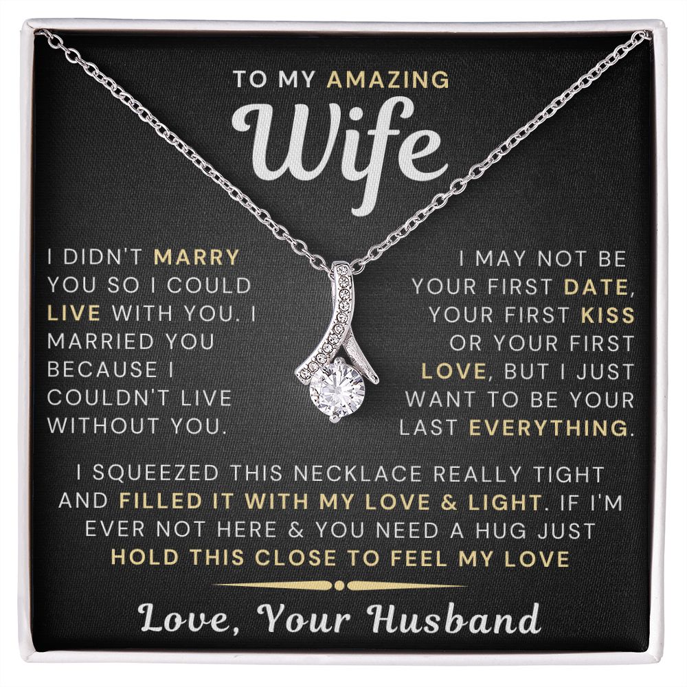 My Amazing Wife Necklace - I Couldn't Live Without You - PlumOnyx