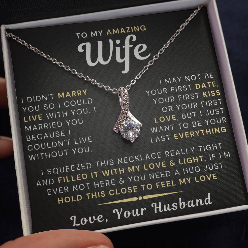 My Amazing Wife Necklace - I Couldn't Live Without You - PlumOnyx