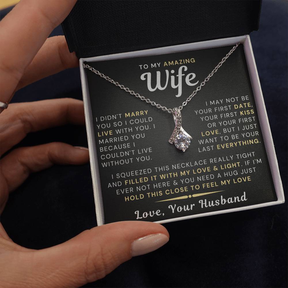 My Amazing Wife Necklace - I Couldn't Live Without You - PlumOnyx