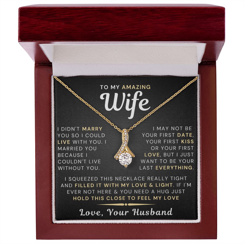 My Amazing Wife Necklace - I Couldn't Live Without You - PlumOnyx