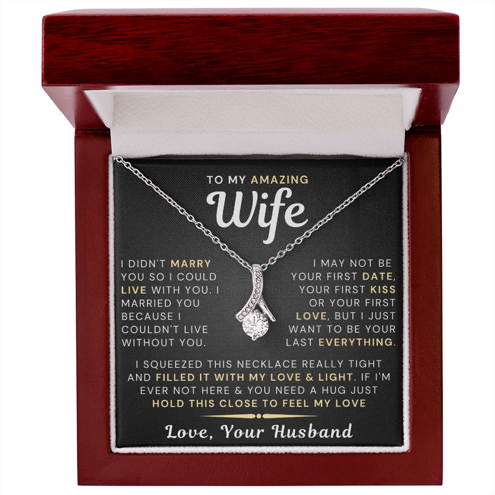 My Amazing Wife Necklace - I Couldn't Live Without You - PlumOnyx