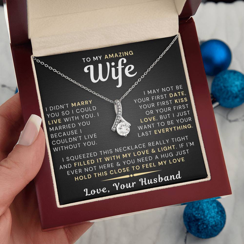 My Amazing Wife Necklace - I Couldn't Live Without You - PlumOnyx